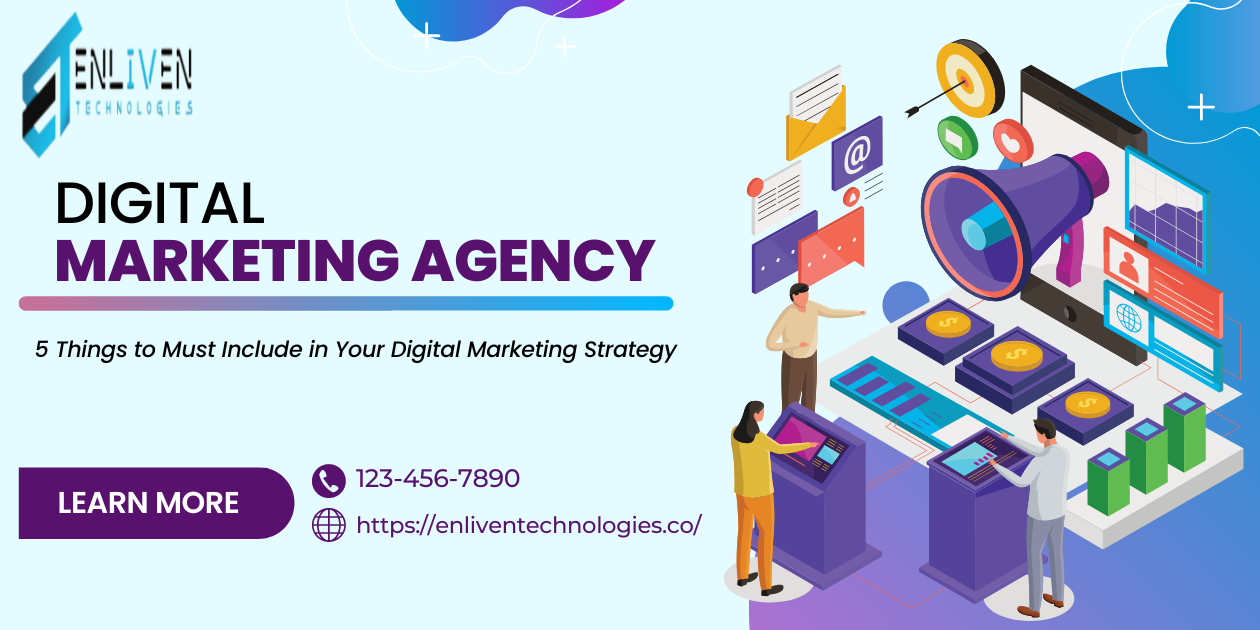 5 Best Things to Must Include in Your Digital Marketing Strategy